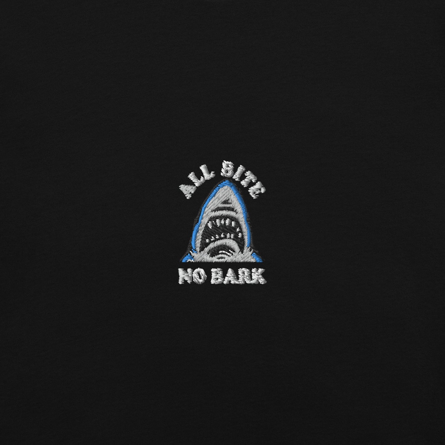 ALL BITE NO BARK - Premium Streetwear from APEX | Clothing Company - Just $28! Shop now at APEX | Clothing Brand