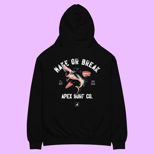 MAKE OR BREAK Hoodie - Premium Streetwear from APEX SURF CO. - Just $80! Shop now at Apex Surf Co.